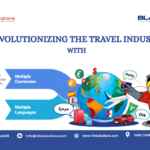 How Multi-Currency and Multi-Language Booking Engines Transform Travel Business